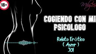 Fucking with my psychologist - Sexual Story - REAL voice