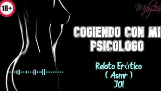 Fucking with my psychologist - Sexual Story - REAL voice